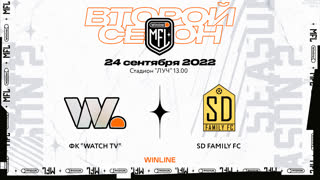 Прямая трансляция ФК «Watch» х ФК «SD Family FC» | Второй тур | Winline Медийная Футбольная Лига